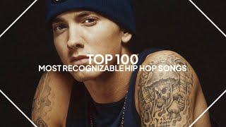 top 100 most recognizable hip hop songs of all-time