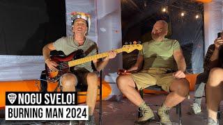 Nogu Svelo! - Burning Man 2024