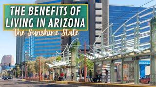 Discover the Unexpected Benefits of Living in Arizona