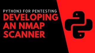 Python3 For Pentesting - Developing An Nmap Scanner