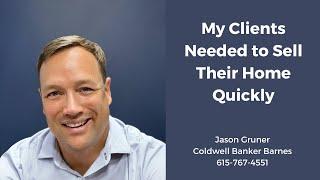 My Clients Needed to Sell their Home Quickly