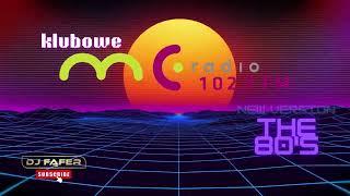 Klubowe Mc Radio 102,7 frm - vol.8 - miksuje Dj Fąfer - New Version the 80's