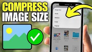 How To Compress Photo Size in iPhone (Reduce File Size)