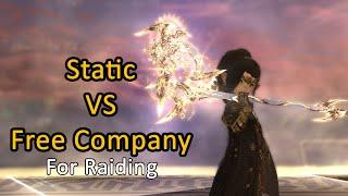 Raiding With A Free Company VS A Static - FFXIV