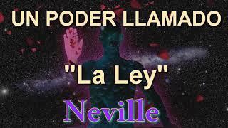 UN PODER LLAMADO LA LEY - NEVILLE GODDARD