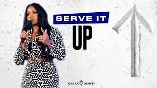 Serve it Up | Sarah Jakes Roberts