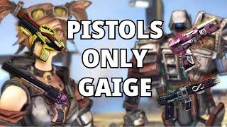 Pistol Only Gaige | Borderlands 2