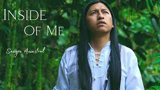 Inside Of Me - Sangre Ancestral [Official Video] | Meditation music | Native song | Beautiful flute