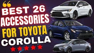 Transform Your Toyota Corolla 2025 With 26 Must Have Interior and Exterior Accessories For Style