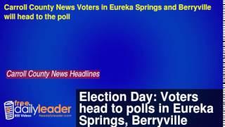 Election Day: Voters head to polls in Eureka Springs, Berryville