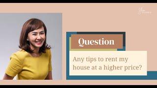 FAQ with Yin Homes #6 | Any tips to rent my house at a higher price ?
