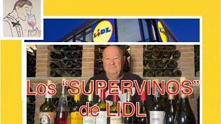 (201) LOS “SUPERVINOS” DE LIDL