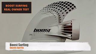 BOOST SURFING REAL OWNER TEST