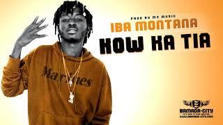 IBA MONTANA - KOW KA TIA (Son Officiel)