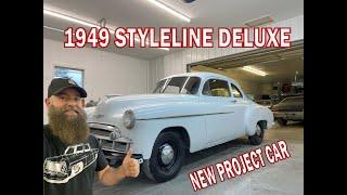 I Got A 1949 Chevy Styleline Deluxe Project Car!