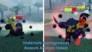 Undertale Battlegrounds Rework Analysis!