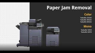 Kyocera Paper Jam Removal (TASKalfa 2553ci, 4053ci, 6053ci, TASKalfa 5003i, TASKalfa 6003i)