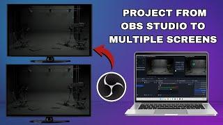 How To Project From OBS Studio To Multiple Screens (Beginner's Tutorial)