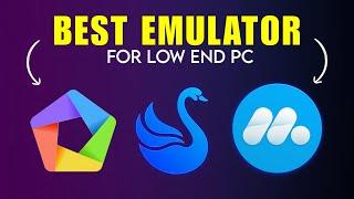 3 Best Android Emulators For Low-End PC [ NO GRAPHICS CARD ]