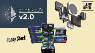 Ethereum update 2.0 and Helium Miner |Stock update| Pakminer