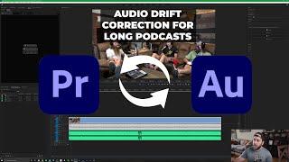 Correcting audio drift in long format podcasts quickly!