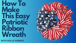 Patriotic Wreath Tutorial/ Patriotic Wreath/ Ribbon Wreath/ 4th of July Wreath/ Patriotic Wreaths