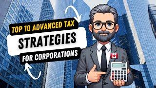 Top 10 Advanced Tax Strategies for Corporations