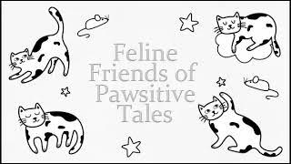 Feline Friends of Pawsitive Tales!