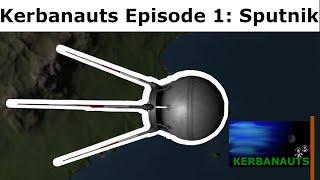 Launching a Sputnik into Space - KSP Kerbanauts Ep 1