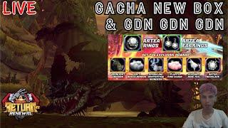 [ LIVE ] Gacha New Box & GDN  |  Dragon Nest Return V2