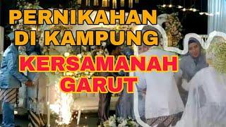 pernikahan viral | kampung kersamanah | Garut