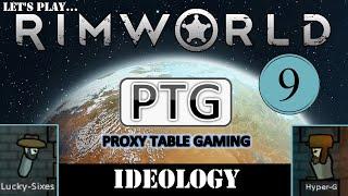 #9 "Stumpy & the Paine" | Rimworld Ideology Playthrough | Proxy Table Gaming