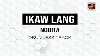 NOBITA - Ikaw lang (Drumless Track)