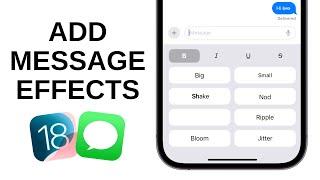 How to Add Text Effects to Messages on iPhone - iOS 18