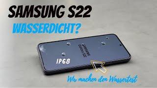 So wasserdicht ist das Samsung S22 (IP68) - wir machen den Test