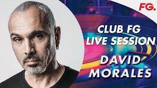 DAVID MORALES | LIVE | CLUB FG | DJ MIX | RADIO FG