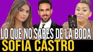 SOFIA CASTRO Y PABLO BERNOT LO QUE OCULTARON DETRAS DE LA BODA