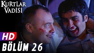 Kurtlar Vadisi - 26.Bölüm | FULL HD YENİ