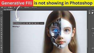 Generative Fill Not Showing in Photoshop [FIXED]