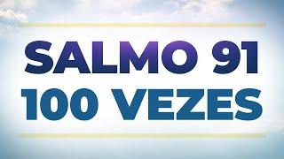 Você Pode Escutar Enquanto dorme. SALMO 91 - PROTEÇÃO DIVINA - REPETIDO 100 VEZES