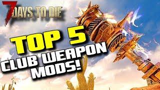 7 Days To Die Top 5 Club Weapon Mods - (Alpha 19) - 7D2D A19 Wooden Club, Baseball Bat, Iron Club