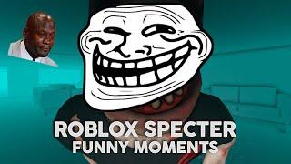 Roblox Specter - FUNNY MOMENTS 2023