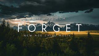 Forget | Beautiful | New Age Chill Music 2024 Mix #newagechillmusic2024 #newagemusic2024 #chillmusic