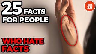 25 Facts for People Who Hate Facts