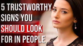 5 Trustworthy Signs You Should Look For In People