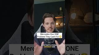 Mercedes Has ONE Problem They Can’t Fix!