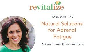 Natural Solutions for Adrenal Fatigue | Dr Tara Scott at Revitalize Medical Group