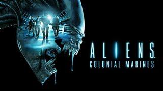 Aliens: Colonial Marines - Полное прохождение