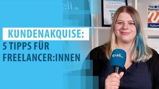 Kundenakquise: 5 Tipps für Freelancer:innen