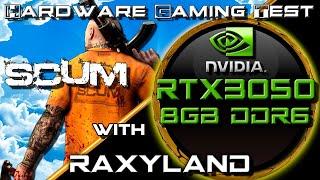 SCUM 0.75 | ️RTX 3050 8GB DDR6 | RAXYLAND Hardware Gaming Test